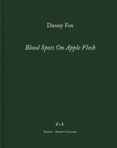 DANNY FOX – BLOOD SPOTS ON APPLE FLESH