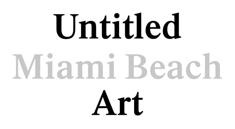 Untitled Art Miami Beach 2022